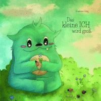 Susanne Salig, Mellenburg Publishing - Das kleine ICH wird groß, Inbunden