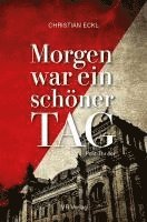 bokomslag Morgen war ein schöner Tag.