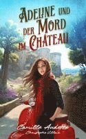 bokomslag Adeline und der Mord im Château