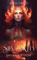 Silver City - Das Goldene Feuer 1