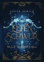 Lenya Elrick, Lenya Elrick - Elfenschwur 1, Inbunden
