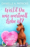 bokomslag Weißt du wie wertvoll Liebe ist?