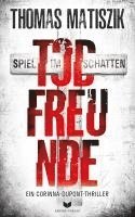Todfreunde - Spiel im Schatten 1