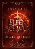 bokomslag Elfenschwur 4: Schwerter und Feuer