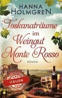 bokomslag Toskanaträume im Weingut Monte Rosso (Verliebt in Italien)