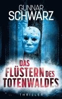 bokomslag Das Flüstern des Totenwaldes (Thriller)