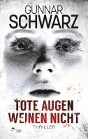 bokomslag Tote Augen weinen nicht (Thriller)