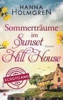 Sommerträume im Sunset Hill House (Herzklopfen in Schottland)