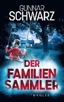 bokomslag Der Familiensammler (Thriller)