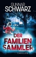 bokomslag Der Familiensammler (Thriller)