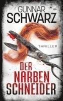 bokomslag Der Narbenschneider (Thriller)