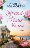 Hanna Holmgren - StrandHausKüsse (Bretagne-Träume), Häftad
