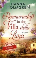 Hanna Holmgren - Rosmarinduft in der Villa della Luna (Verliebt in Italien), Häftad
