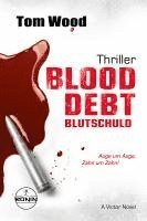 bokomslag Blood Debt - Blutschuld. Auge um Auge, Zahn um Zahn.