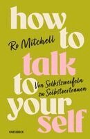 Ro Mitchell - How to Talk to Yourself, Häftad
