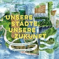 Victoria Tentler-Krylov - Unsere Städte, unsere Zukunft, Inbunden
