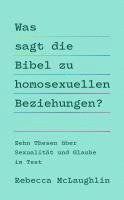 Was sagt die Bibel zu homosexuellen Beziehungen? 1