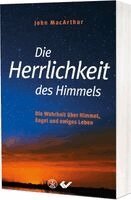 John Macarthur - Die Herrlichkeit des Himmels, Häftad