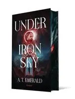 A. T. Emerald - Under the Iron Sky, Inbunden. Tillgänglighet: Lägg i varukorg