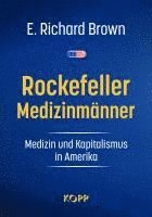 Rockefeller-Medizinmänner 1