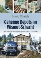 bokomslag Geheime Depots im Wismut-Schacht