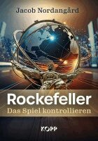 Jacob Nordangård - Rockefeller - Das Spiel kontrollieren, Inbunden