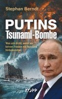 Putins Tsunami-Bombe