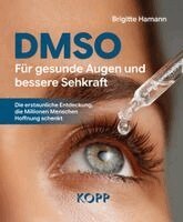 Brigitte Hamann - DMSO - Für gesunde Augen und bessere Sehkraft, Häftad