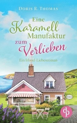 bokomslag Eine Karamellmanufaktur zum Verlieben