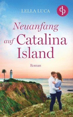 Lella Luca - Neuanfang auf Catalina Island, Häftad