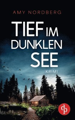 Tief im dunklen See 1