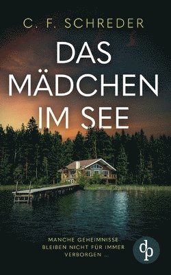 bokomslag Mädchen im See Der mysteriöse Spannungsroman über die dunklen Schatten der Vergangenheit