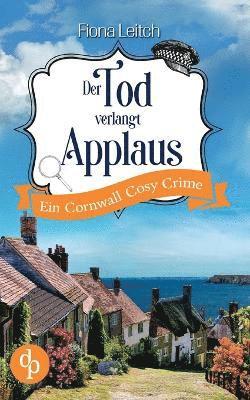 Fiona Leitch - Tod verlangt Applaus, Häftad