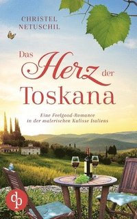 bokomslag Das Herz der Toskana