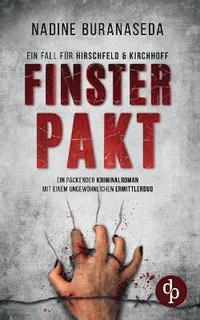 bokomslag Finsterpakt Ein packender Kriminalthriller mit einem ungewöhnlichen Ermittler-Duo