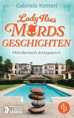 Gabriele Ketterl - Mörderisch entspannt, Häftad