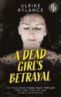 bokomslag A Dead Girl's Betrayal