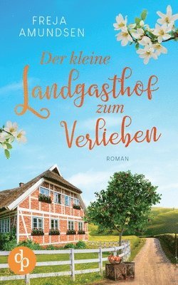 bokomslag Der kleine Landgasthof zum Verlieben