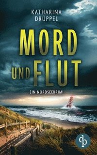 bokomslag Mord und Flut: Ein Nordseekrimi