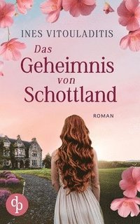 bokomslag Geheimnis von Schottland Ein dramatischer Familiengeheimnis Liebesroman