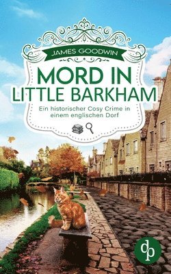 bokomslag Mord in Little Barkham: Ein historischer Cosy Crime in einem englischen Dorf