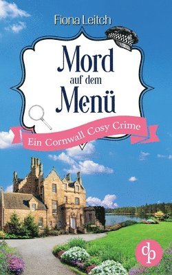 Mord auf dem Menü: Ein Cornwall Cosy Crime 1