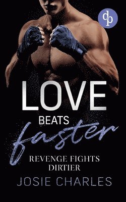 bokomslag Revenge fights dirtier: Eine spicy Enemies to Lovers Sports Romance