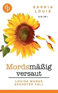 bokomslag Mordsmäßig versaut: Louisa Manus sechster Fall