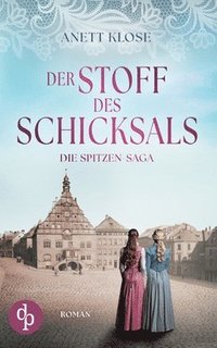 bokomslag Stoff des Schicksals Die historische Familiensaga im 19. Jahrhundert