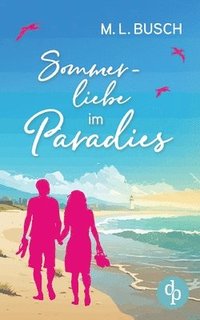 bokomslag Sommerliebe im Paradies Second Chance Wholesome Liebesroman mit Happy End: Babyglück unter Palmen