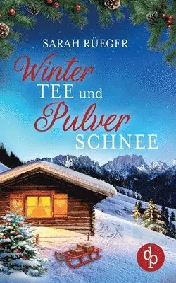 Sarah Rüeger - Wintertee und Pulverschnee, Häftad. Tillgänglighet: Lägg i varukorg