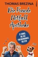 Thomas Brezina - Die Freude Notfall Apotheke, Inbunden