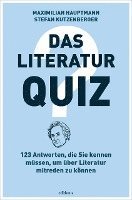 Maximilian Hauptmann, Stefan Kutzenberger - Das Literatur-Quiz, Inbunden