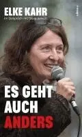 Elke Kahr, Silvia Jelincic - Es geht auch anders, Inbunden. Tillgänglighet: Lägg i varukorg
